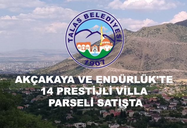 talas-akcakaya-ve-endurlukte-14-prestijli-villa-parseli-satista